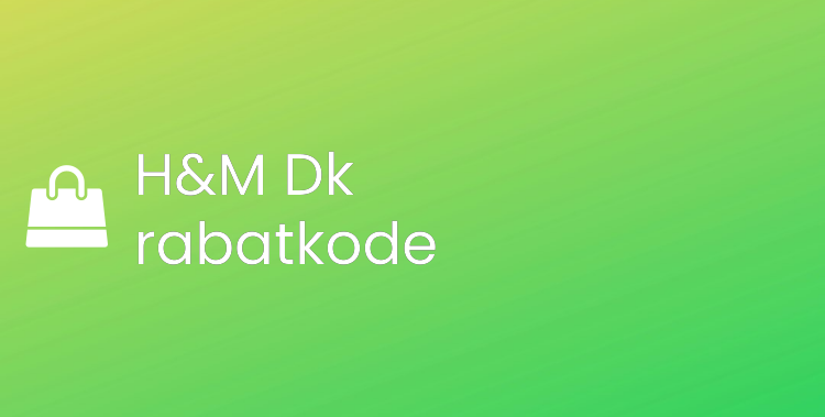 H&M Dk rabatkode