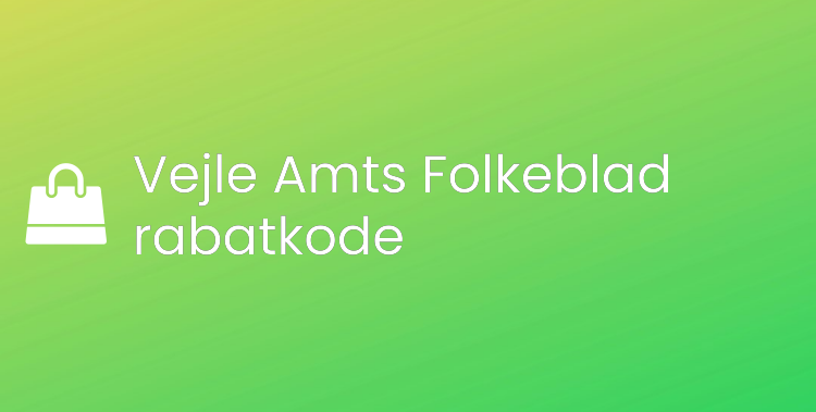 Vejle Amts Folkeblad rabatkode