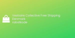 Vestiaire Collective Free Shipping Denmark rabatkode