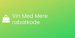 Vin Med Mere rabatkode