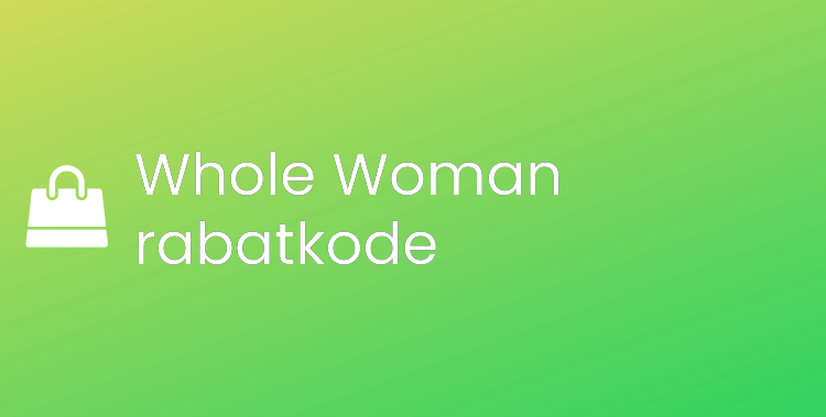 Whole Woman rabatkode