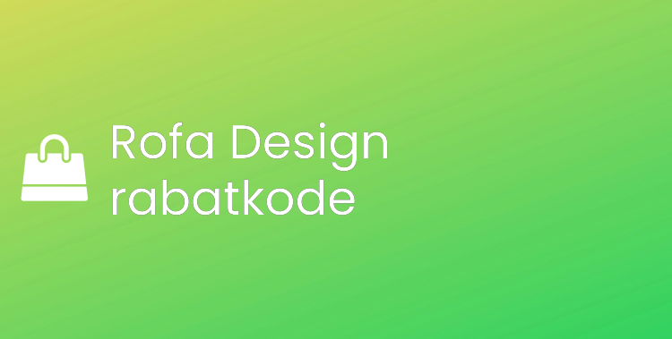 Rofa Design rabatkode
