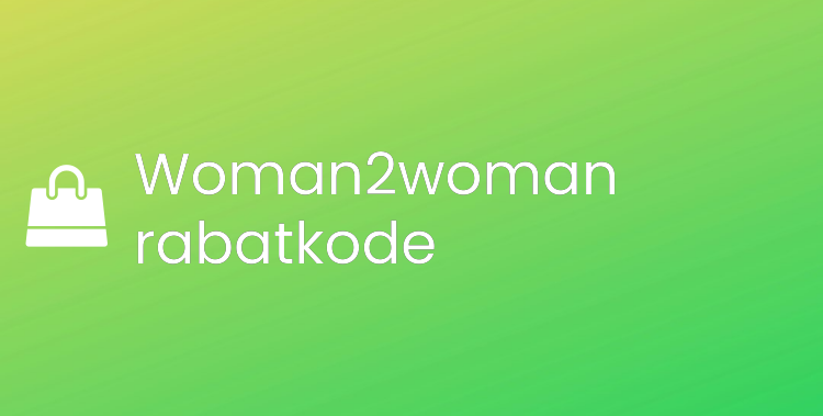 Woman2woman rabatkode