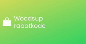 Woodsup rabatkode